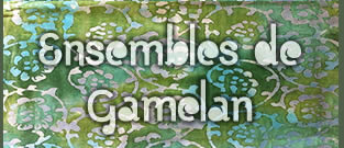 Gamelan Ensembles